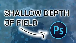 How to Fake Aperture Blur in Photoshop ( shallow depth of field ) like an Expensive Camera