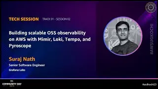 #acdkochi23 - T01-S02 - Building scalable OSS observability on AWS with Mimir Loki Tempo & Pyroscope