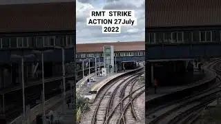 RMT Strike Action 27July 2022 10.25 am Clapham Junction - Britain’s Busiest Station