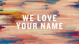 We Love Your Name [feat. the Cry] (Official Lyric Video) | Jaye Thomas | BEST OF ONETHING LIVE