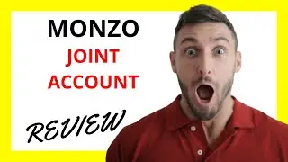 🔥 Monzo Joint Account Review: Pros and Cons