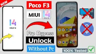 Xiaomi Poco F3 Frp Bypass – MIUI 14 | Without Pc/Tools | Easily Regain Access | New Security 2023