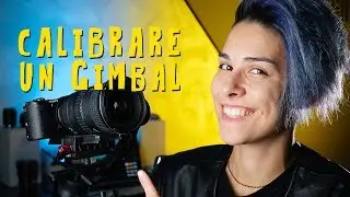 Come CALIBRARE un GIMBAL - DJI Ronin-S | Zhiyun Crane | Tiny Vision | Moza Air