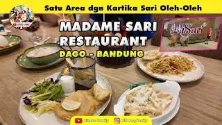 Tempat Makan Plus Beli Oleh Oleh Bandung | MADAME SARI RESTO LOCATED IN KARTIKA SARI DAGO