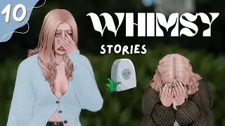 ep 10┆WHO DIED?!?!🪦┆Sims 4 Whimsy Stories ┆G2