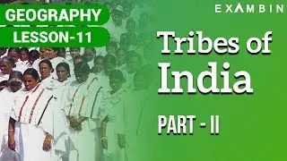 Tribes of India Part 02 - Problems of Tribal people