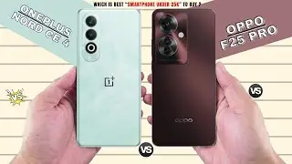 OnePlus Nord CE 4 Vs Oppo F25 Pro