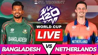 T20 WC 2024 Live BAN vs NED Match Today | Bangladesh vs Netherlands Live Score | T20 World Cup Live