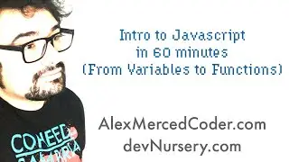 AM Coder - Intro to Javascript in 60 minutes (Setup, Basics, How to get Better)