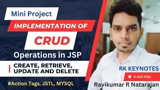 #13 (Mini Project) CRUD Operations in JSP | Action Tags, JSTL, MYSQL|Create,Retrieve, Update, Delete