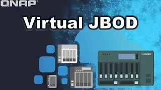 QNAP Virtual JBOD | Step-by-Step Guide on installing & Configuring VJBOD on your QNAP NAS