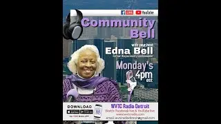 THE COMMUNITY BELL WITH EDNA BELL AND SHERIFF RAPHAEL WASHINGTON & CMSNR ALICIA BELL!  #WVTCDETROIT