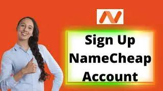 Sign Up NameCheap Account | How to Create Namecheap Account 2021