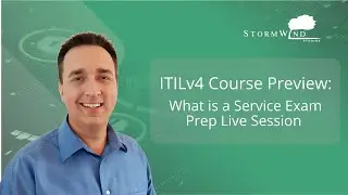 StormWind ITILv4 Course Preview: What is a Service Exam Prep Live Session