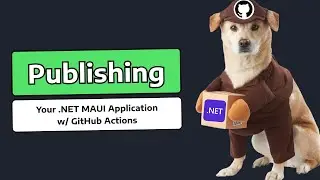 Publishing - MAUI CI/CD TUTORIAL #1 (Windows)