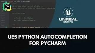 Setting Unreal 5 Python Autocompletion in PyCharm - Using Stub Files