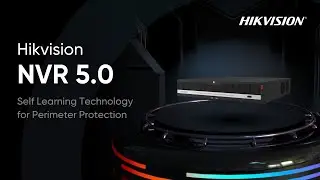 Hikvision NVR 5.0-Self Learning Technology for Perimeter Protection