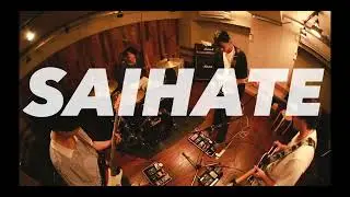 SAIHATE「2002」( Studio Live Ver )