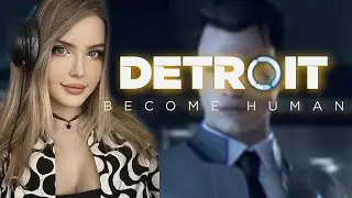 DETROIT: BECOME HUMAN ПРОХОЖДЕНИЕ  ➤ На Русском ➤ Detroit: Стать человеком