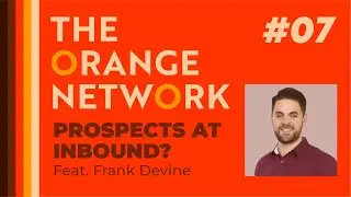 Inside HubSpot: Frank Devine on Solving CRM Mysteries | Orange Network