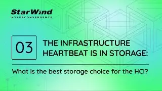 StarWind’s Educational Episodes: Find out the ins and outs of the storage topic