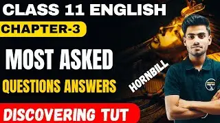 discovering tut class 11 english question answer || Class 11 English (Hornbill) Chapter-3 Que Ans