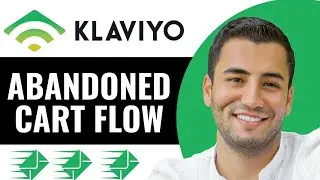 Klaviyo Abandoned Cart Flow Tutorial | How to Create an Abondoned Cart Flow in Klaviyo