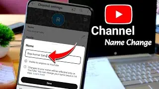 Channel name change youtube | How to change youtube channel name | Youtube channel name change