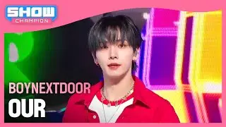 보이넥스트도어(BOYNEXTDOOR) - OUR l Show Champion l EP.515 l 240424