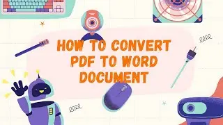 Easy and Fast Ways to Convert PDF to Word Document