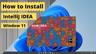 How to install IntelliJ IDEA in window 11