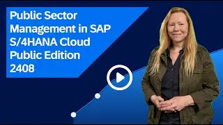 Public Sector Management in SAP S/4HANA Cloud Public Edition 2408