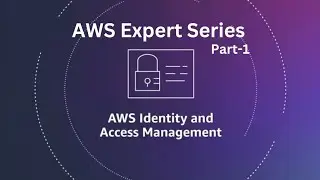 AWS Expert Series Part-1 'IAM User'