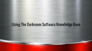 Using the Darkroom Software Knowledge Base