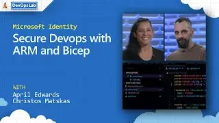 Microsoft Identity | Secure DevOps with ARM and Bicep