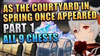 ALL 26 CHESTS in Kazuha Event Domain Part 1 WITH TIMESTAMPS As the Courtyard in Spring Once Appeared