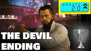 Cyberpunk 2077 (Version 2.0) The Devil Ending Trophy Guide (Easiest Method)