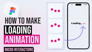 Figma Loading Animation | Micro Interactions