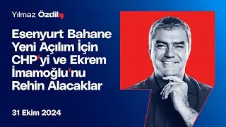 Esenyurt Bahane Yeni Açılım İçin CHP'yi ve Ekrem İmamoğlu'nu Rehin Alacaklar - Yılmaz Özdil