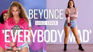 Beyonce - ‘Everybody Mad’ | Homecoming Dance Break | Dance Cover by Tia