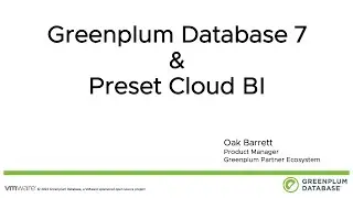 Greenplum Database & Preset BI SaaS powered by Apache Superset™