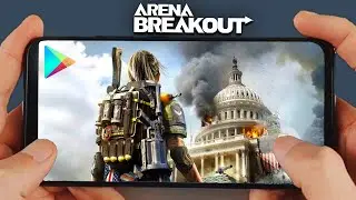 Arena Breakout Game Finally Available for Android - Download & Gameplay