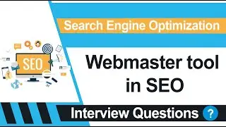 SEO-What is webmaster tool in SEO