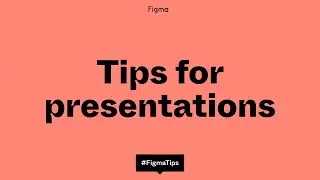 Tips for presentations