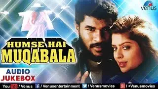 Hum Se Hai Muqabala Audio Jukebox | Parbhu Deva, Nagma |