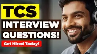 TCS INTERVIEW QUESTIONS & ANSWERS! (Suitable for ALL Tata Consultancy Services Job Roles!)