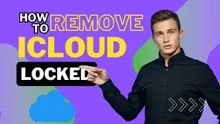 iCloud Activation Lock Bypass 2024