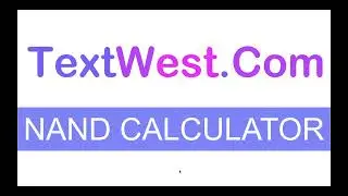 NAND Calculator | AND Calculator | BITWISE Calculator | OR Calculator | XOR Calculator