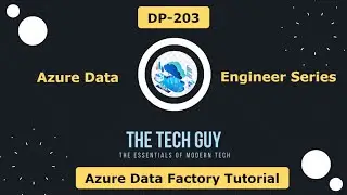 DP-203 - Azure Data Factory Tutorial | How to create Azure Data Factory Pipeline