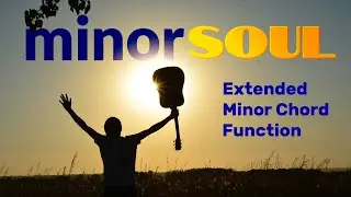 Soulful Minor Chords - Extended Shapes, Reharmonization & Modulation